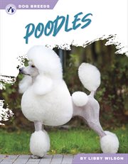 Poodles : Dog Breeds cover image
