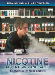 Nicotine advertising and sales: big business for young clientele cover image