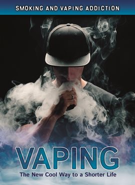 Cover image for Vaping: The New Cool Way to a Shorter Life