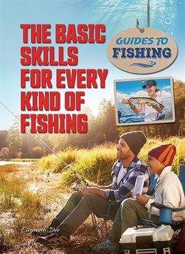 Cover image for The Basic Skills for Every Kind of Fishing