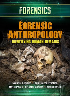 Cover image for Forensic Anthropology: Identifying Human Remains