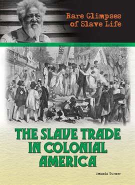 Cover image for The Slave Trade in Colonial America