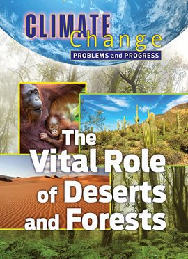Cover image for The Vital Role of Deserts and Forests