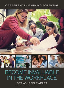 Cover image for Become Invaluable in the Workplace: Set Yourself Apart