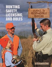 Hunting safety, licensing, and rules cover image