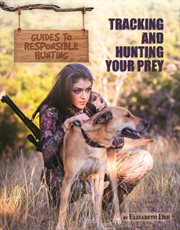 Tracking and hunting your prey cover image