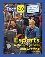 Esports : a billion eyeballs and growing cover image