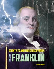 Benjamin Franklin : scientists and their discoveries cover image