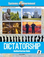 Dictatorship : authoritarian rule cover image