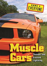 Muscle cars : thunder and greased lightning cover image