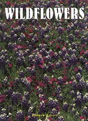 Wildflowers : a portrait of the natural world cover image
