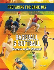 Baseball & softball : success on the diamond cover image