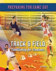 Track & field : conditioning for greatness cover image