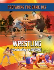 Wrestling : contending on the mat cover image