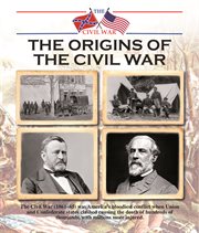 The origins of the Civil War cover image