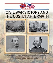 Civil War victory and the costly aftermath cover image