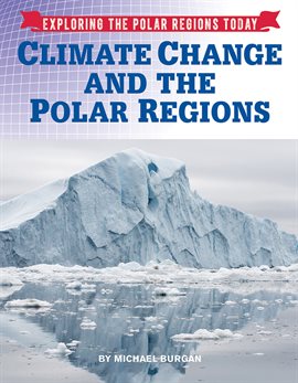 Cover image for Climate Change and the Polar Regions