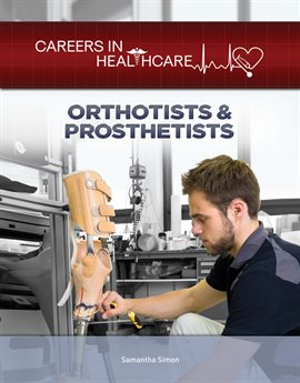 Cover image for Orthotists & Prosthetists