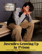 Juveniles growing up in prison cover image