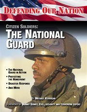 Citizen soldiers : the National Guard cover image