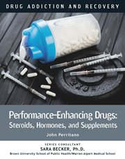 Performance-enhancing drugs : steroids, hormones, and supplements cover image