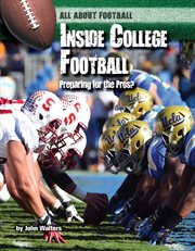 Inside college football : preparing for the pros? cover image