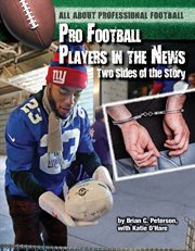 Pro football players in the news : two sides of the story cover image