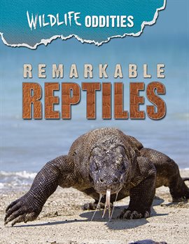 Cover image for Remarkable Reptiles
