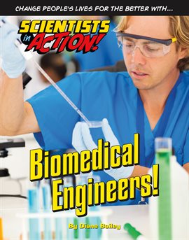 Cover image for Biomedical Engineers!