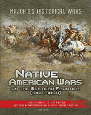 Native American wars on the Western Frontier, 1866-1890 cover image