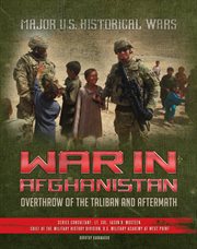 War in Afghanistan : overthrow of the Taliban and aftermath cover image