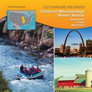 Central Mississippi River Basin : Arkansas, Iowa, Missouri cover image