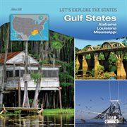 Gulf states : Alabama, Louisiana, Mississippi cover image