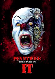Pennywise: the story of it cover image