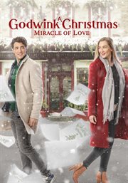 A Godwink Christmas: Miracle of Love cover image