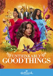 Unthinkably Good Things