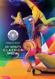 Cirque Du Soleil 60-minute Specials