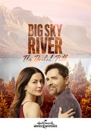 Big Sky River : The Bridal Path cover image