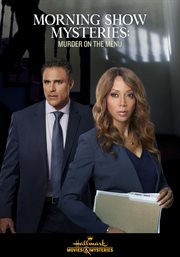 Morning Show Mysteries : Murder On the Menu. Morning Show Mysteries cover image