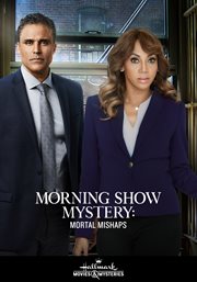 Morning Show Mysteries : Mortal Mishaps. Morning Show Mysteries cover image