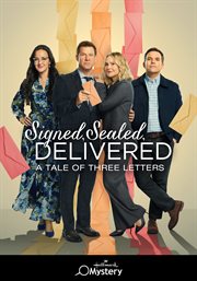 Signed, Sealed, Delivered: A Tale of Three Letters : A Tale of Three Letters cover image