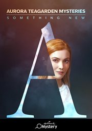 Aurora Teagarden Mysteries: Something New cover image