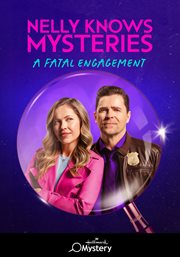 Nelly Knows Mysteries: A Fatal Engagement cover image