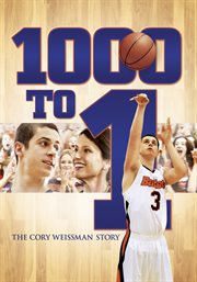 1000 to 1 the Cory Weissman story cover image