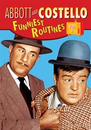Abbott and Costello funniest routines. Volume 2 cover image