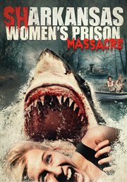 Sharkansas women's prison massacre cover image