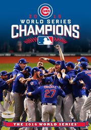 2016 World Series champions : the 2016 World Series cover image