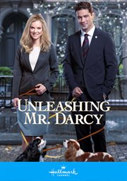 Unleashing Mr. Darcy ; : When sparks fly cover image
