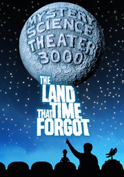 Mystery science theater 3000: the land that time forgot cover image