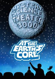 Mystery science theater 3000: at the earth's core cover image